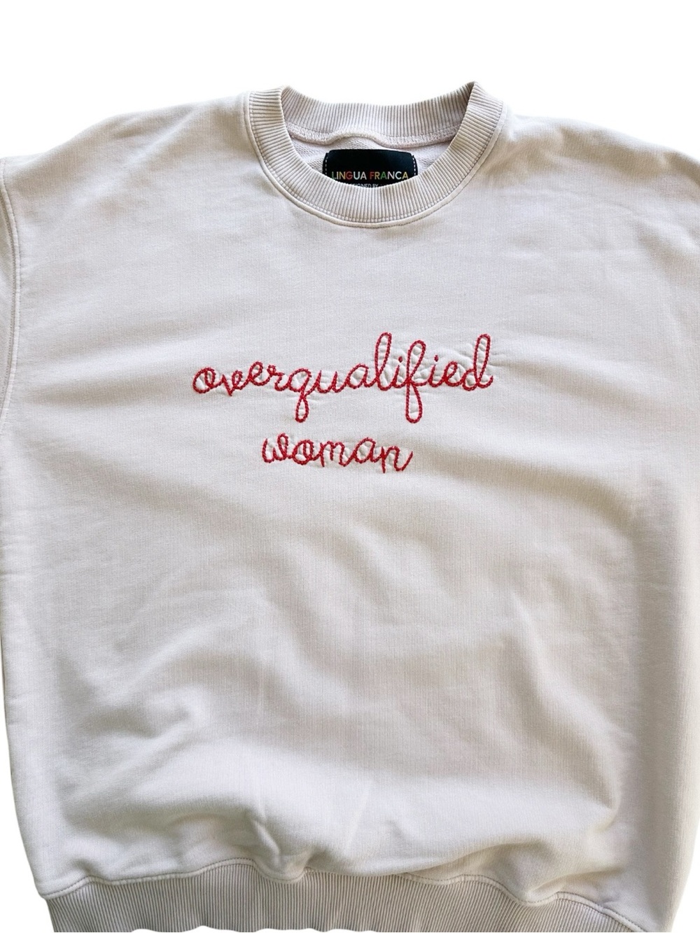 Lingua Franca • “Overqualified Woman” Crewneck Sweatshirt - Picture 6 of 8